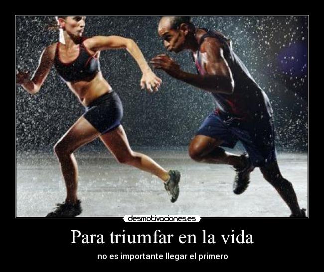 Para triumfar en la vida -