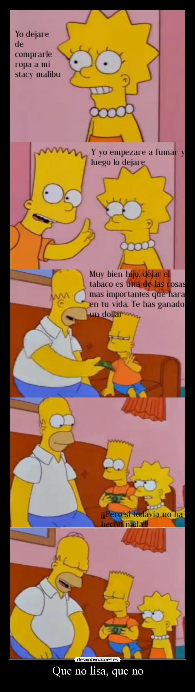 Que no lisa, que no -