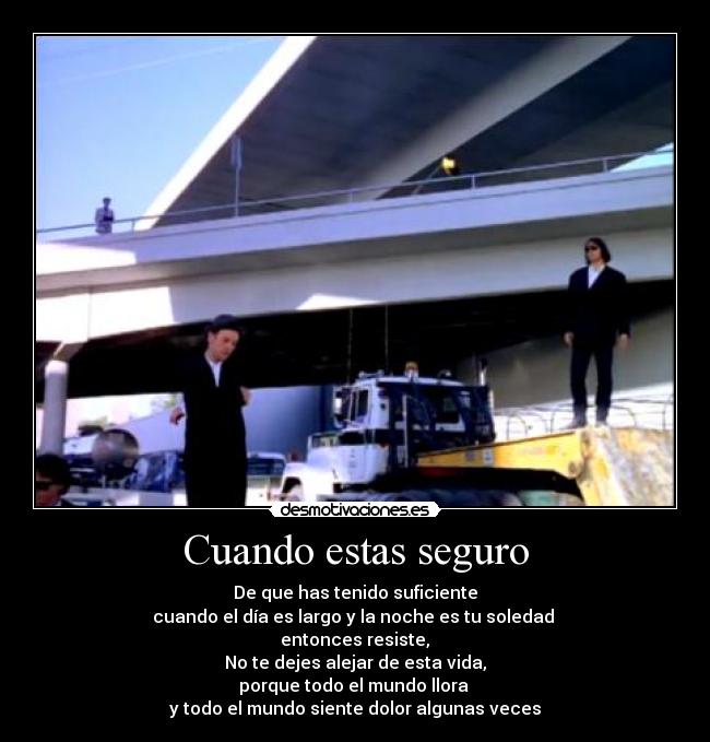 Cuando estas seguro - 