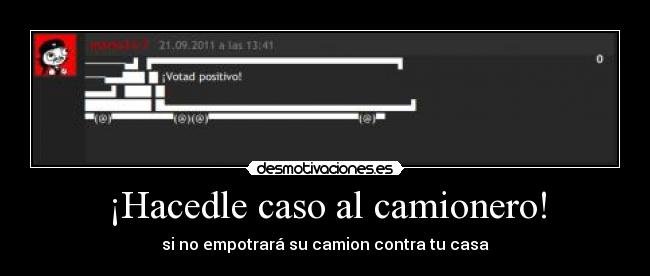 ¡Hacedle caso al camionero! - 