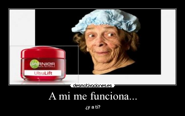 A mi me funciona... - 
