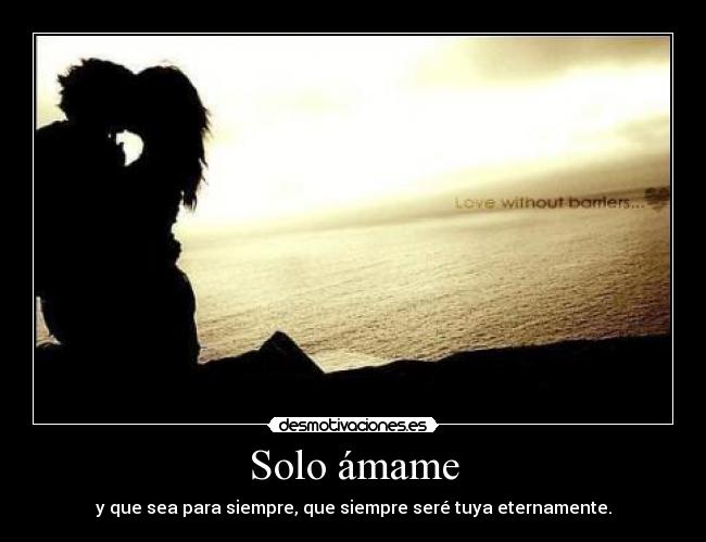 Solo ámame - 