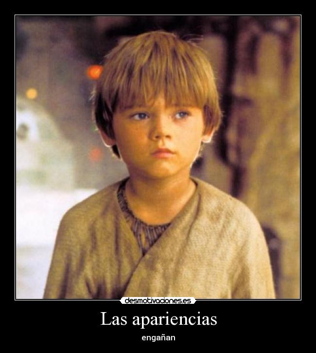 Las apariencias - engañan