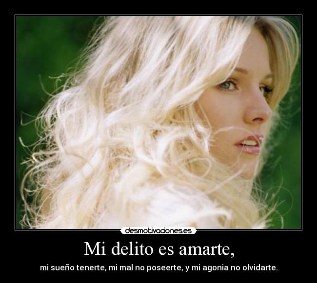 Mi delito es amarte, - 