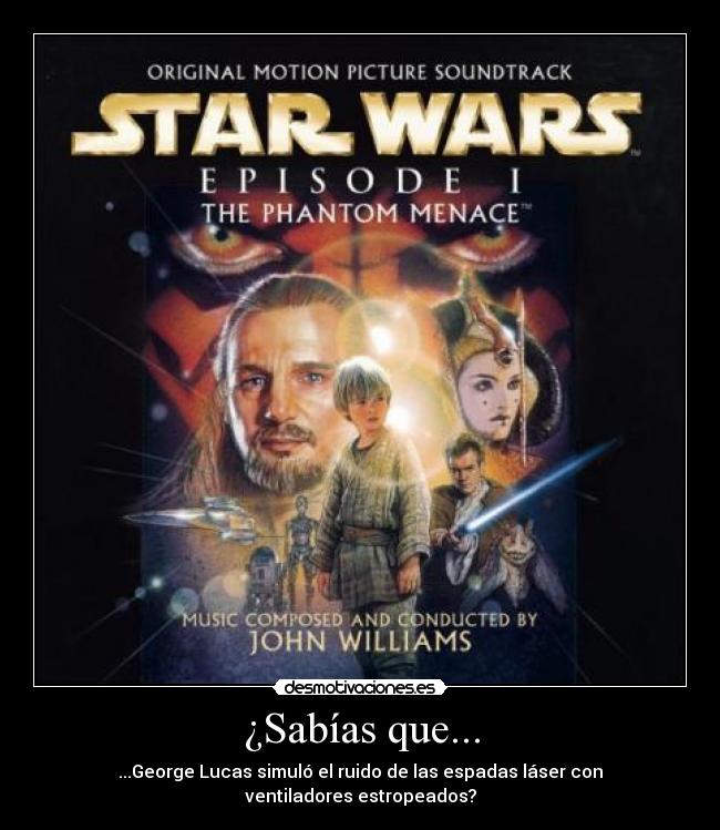 ¿Sabías que... - ...George Lucas simuló el ruido de las espadas láser con ventiladores estropeados?