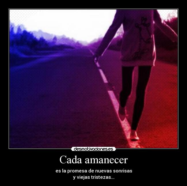 Cada amanecer - 