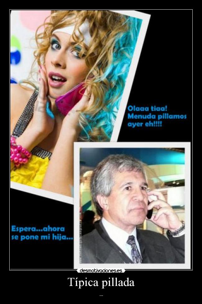 Típica pillada - ...