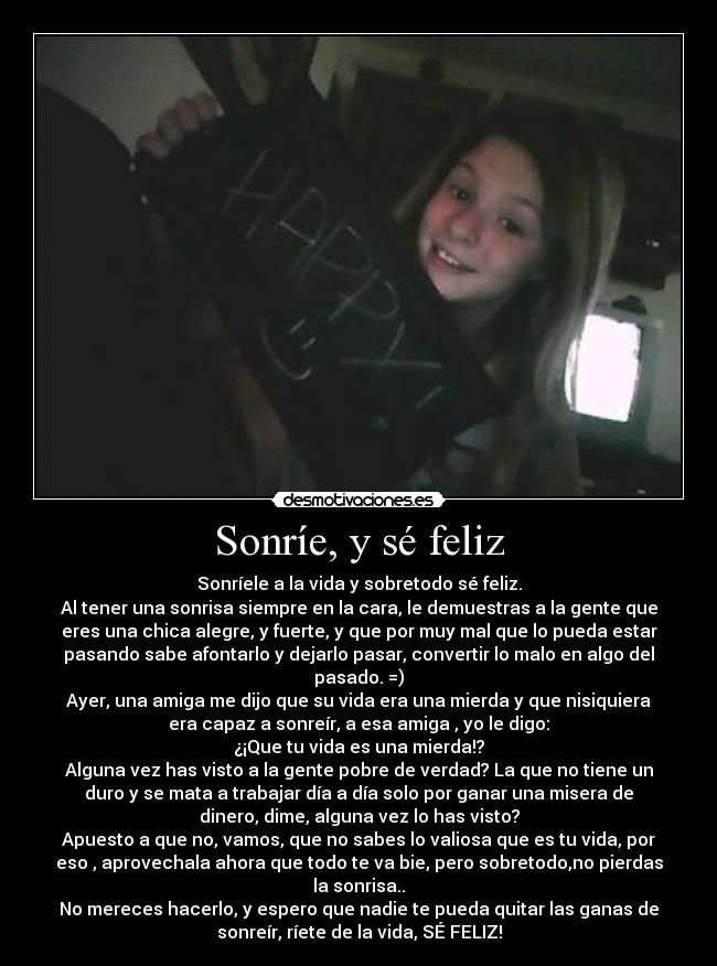 Sonríe, y sé feliz -