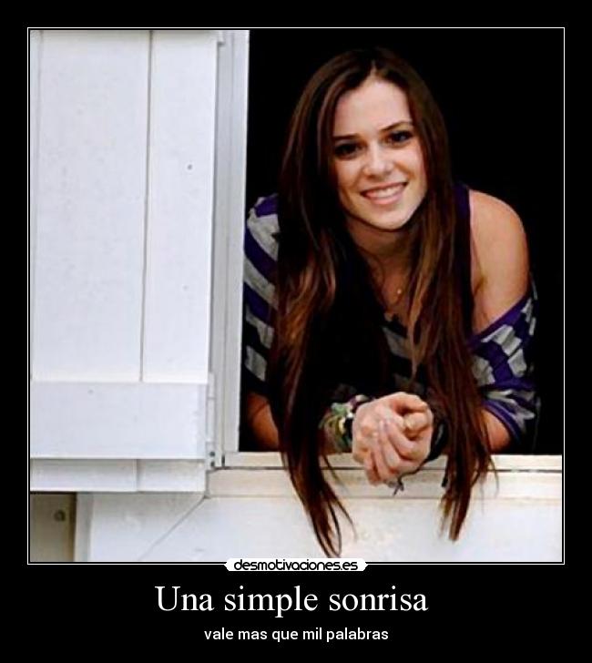 Una simple sonrisa - vale mas que mil palabras