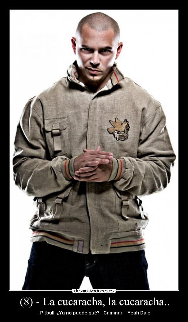 (8) - La cucaracha, la cucaracha.. -