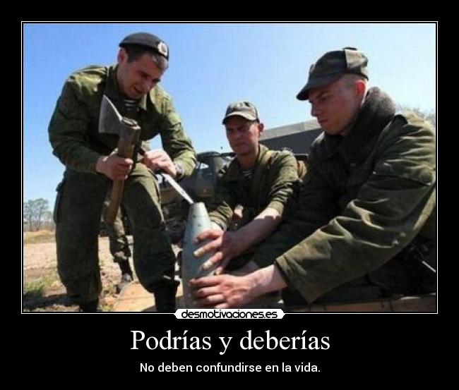 Podrías y deberías -