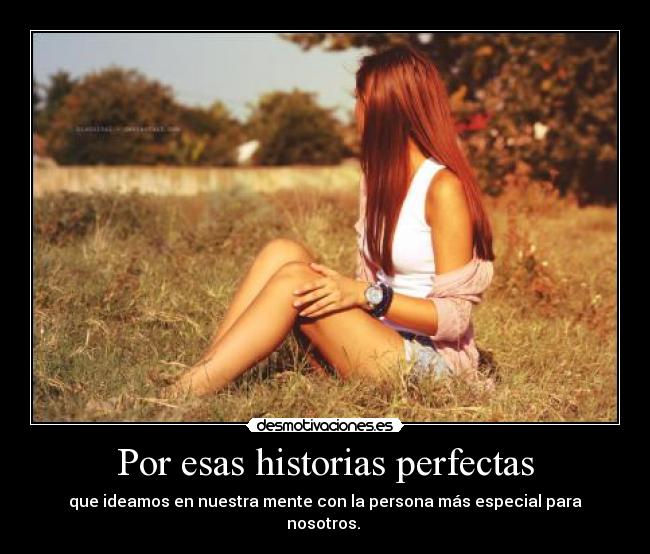 Por esas historias perfectas - 