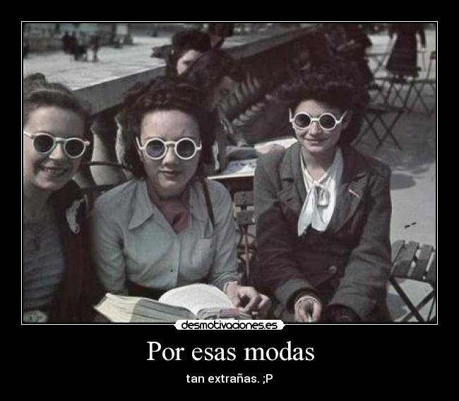 Por esas modas - 