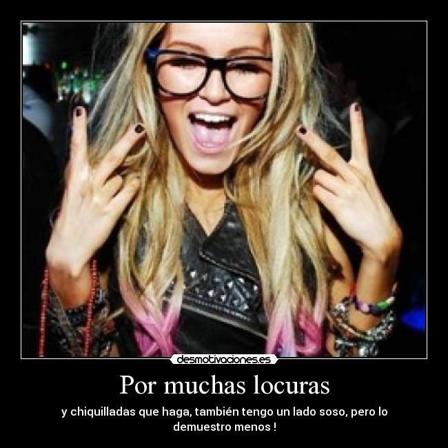 Por muchas locuras - 