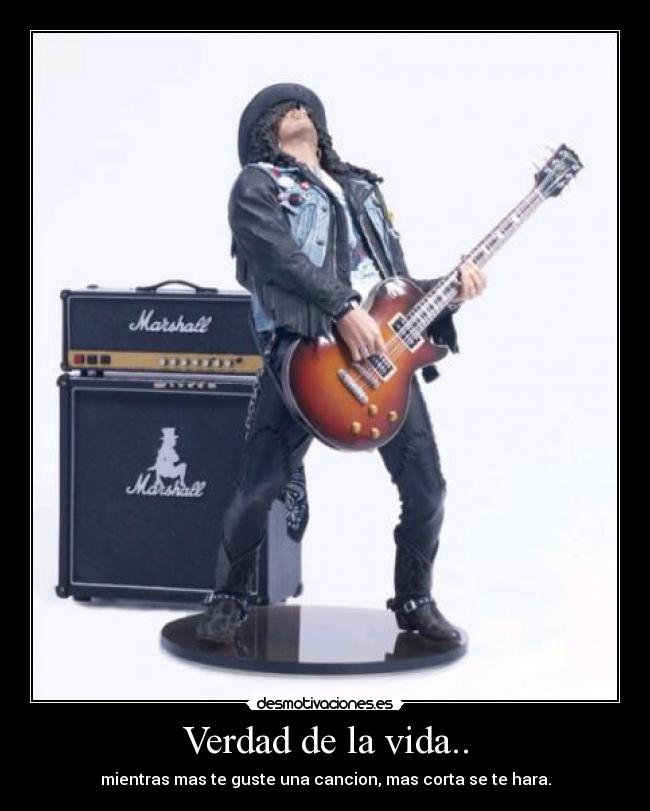 Verdad de la vida.. -