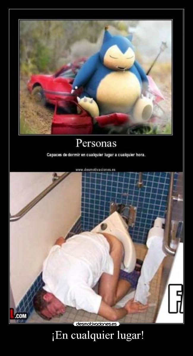 ¡En cualquier lugar! -