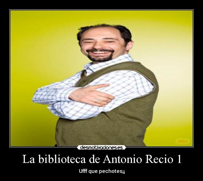 carteles antonio recio lqsa desmotivaciones