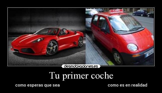 Tu primer coche - como esperas que sea como es en realidad