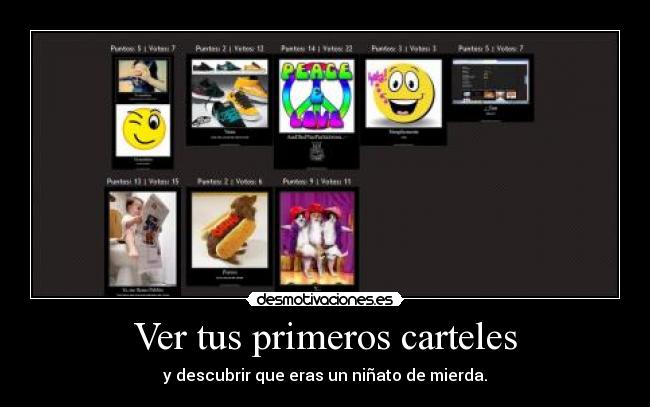 carteles carteles mierda que escribia boberias absurdas eso que desmotivaciones debe tener desmotivaciones