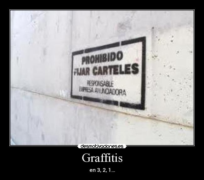 carteles graffitis desmotivaciones