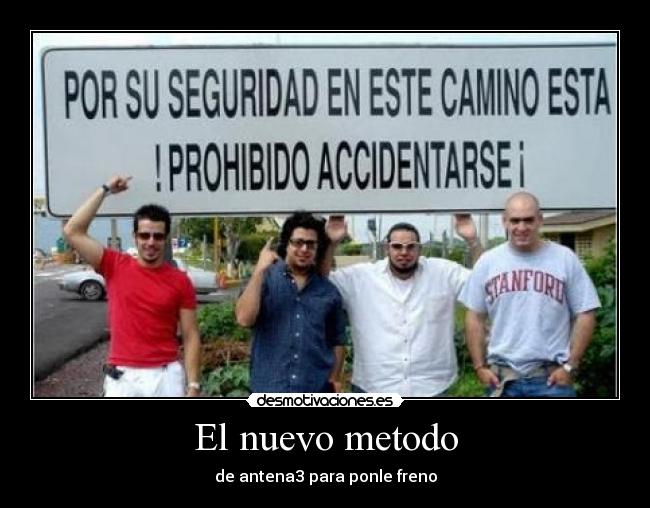 El nuevo metodo - de antena3 para ponle freno