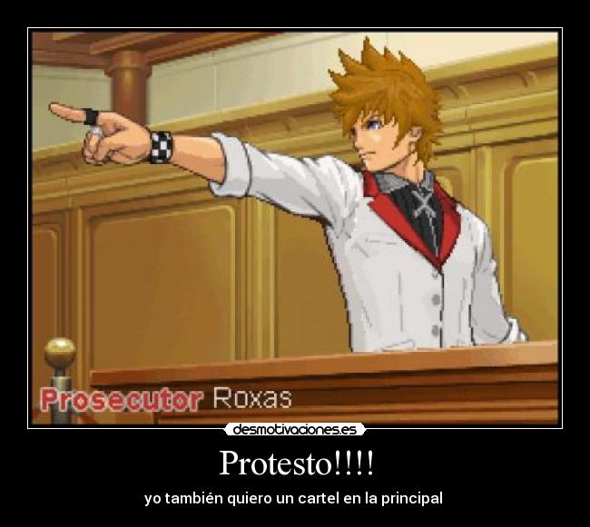 Protesto!!!! - yo también quiero un cartel en la principal