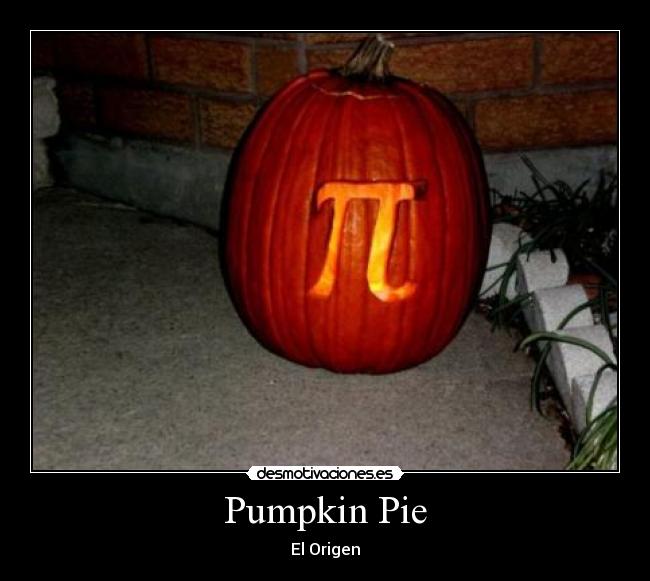 Pumpkin Pie - El Origen