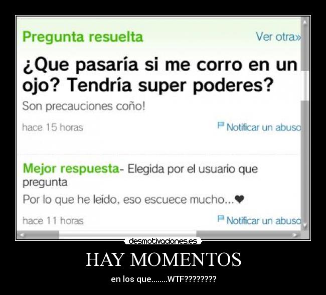 HAY MOMENTOS - en los que........WTF????????