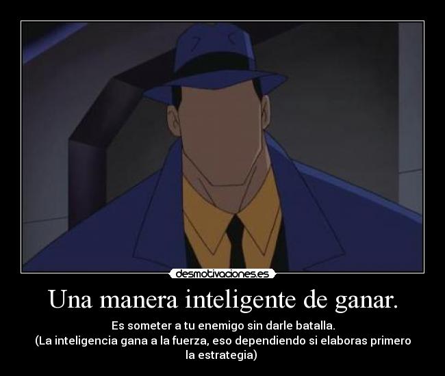 Una manera inteligente de ganar. -