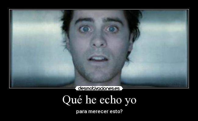 Qué he echo yo - 
