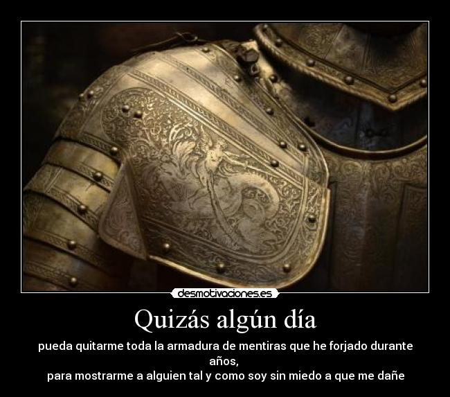 carteles armadura mentiras protege realidad desmotivaciones