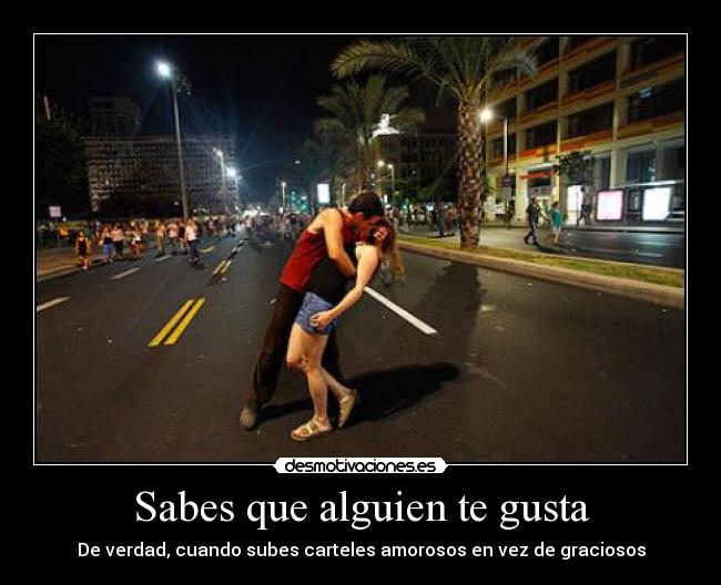 Sabes que alguien te gusta - 