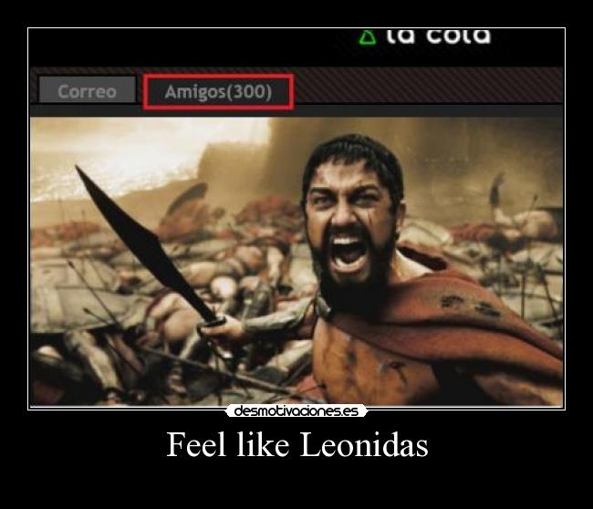 Feel like Leonidas - 