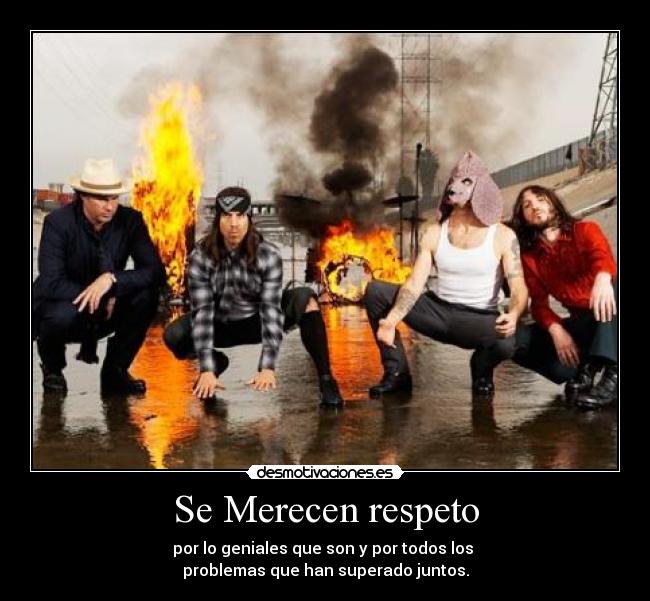 Se Merecen respeto - por lo geniales que son y por todos los
problemas que han superado juntos.