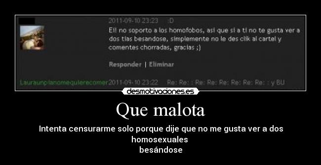 Que malota - 