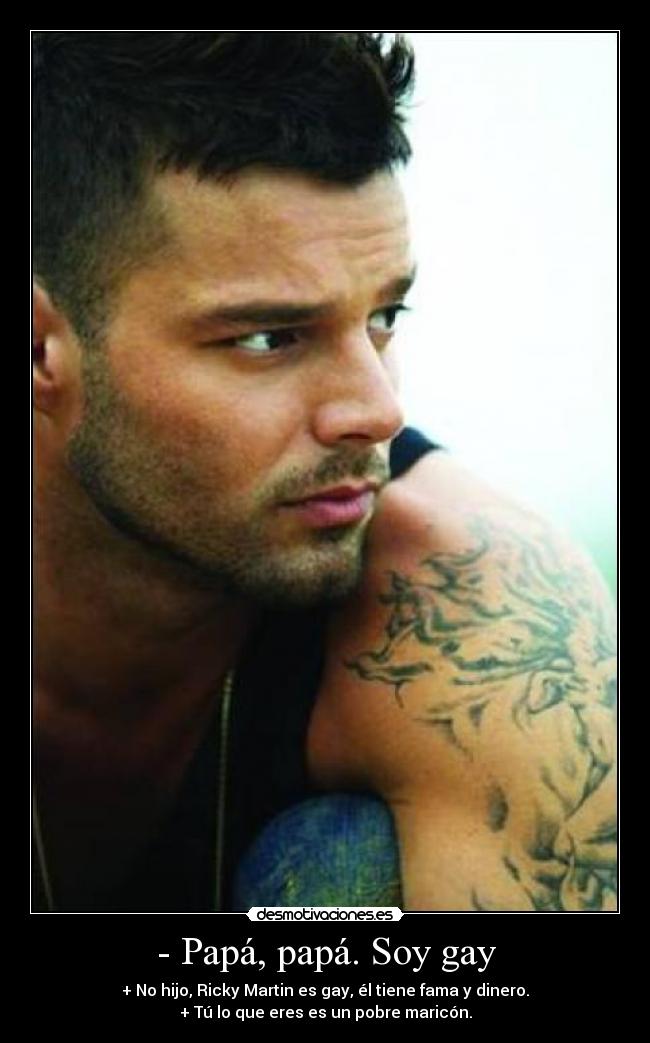 - Papá, papá. Soy gay - 