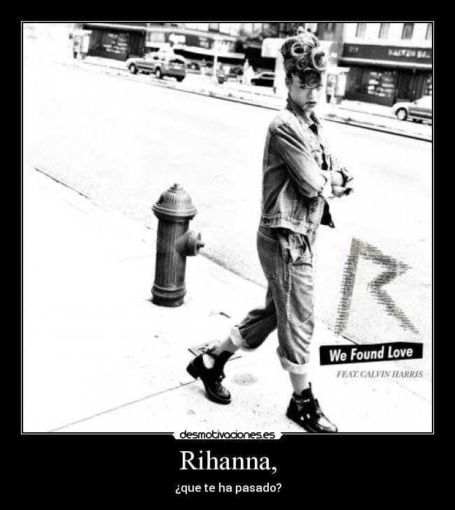 Rihanna, - 
