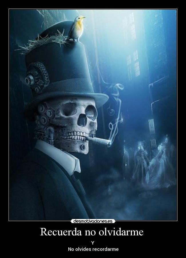 Recuerda no olvidarme -
