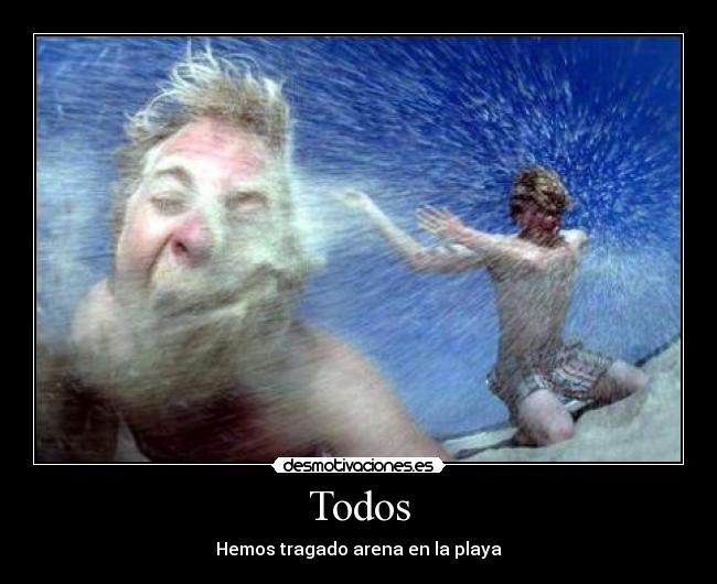 Todos - Hemos tragado arena en la playa