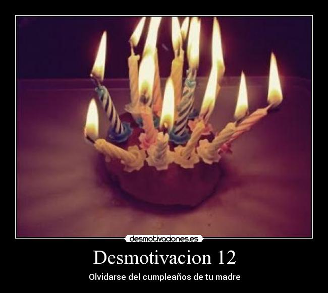 Desmotivacion 12 -