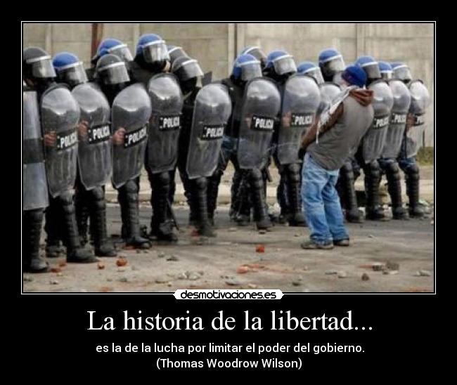 La historia de la libertad... -