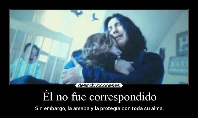 Él no fue correspondido -