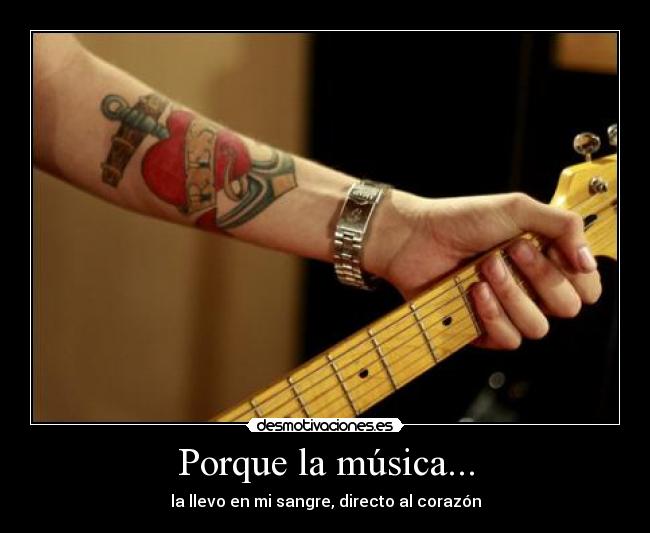 Porque la música... -