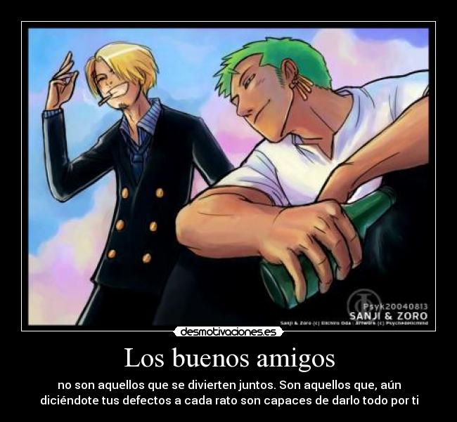 carteles amigos one piece anime amigos divertir defectos sanji zoro botella desmotivaciones