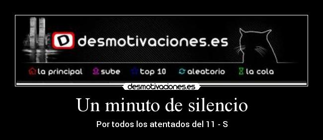 Un minuto de silencio - Por todos los atentados del 11 - S