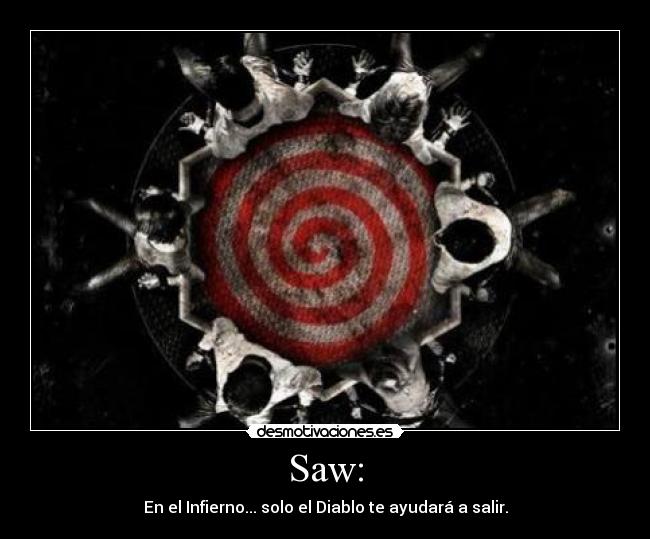 Saw: -