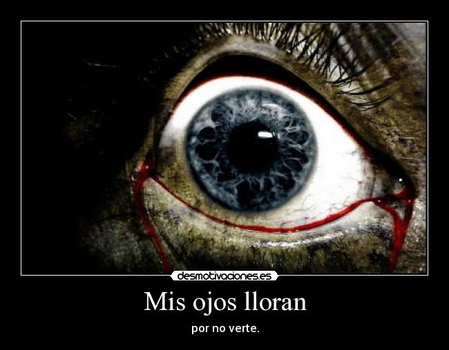 Mis ojos lloran -