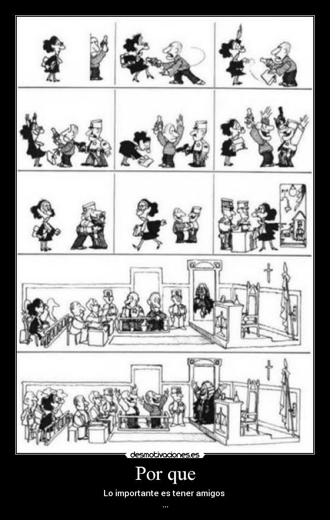 Por que - Lo importante es tener amigos
...