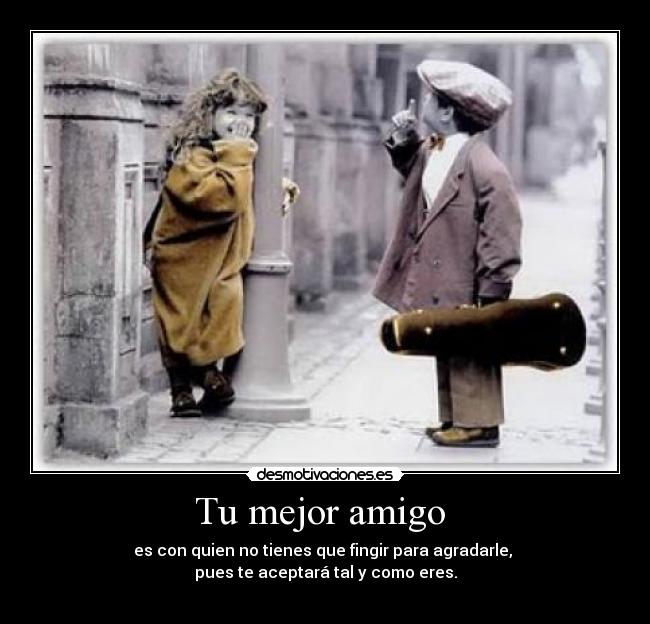 Tu mejor amigo -