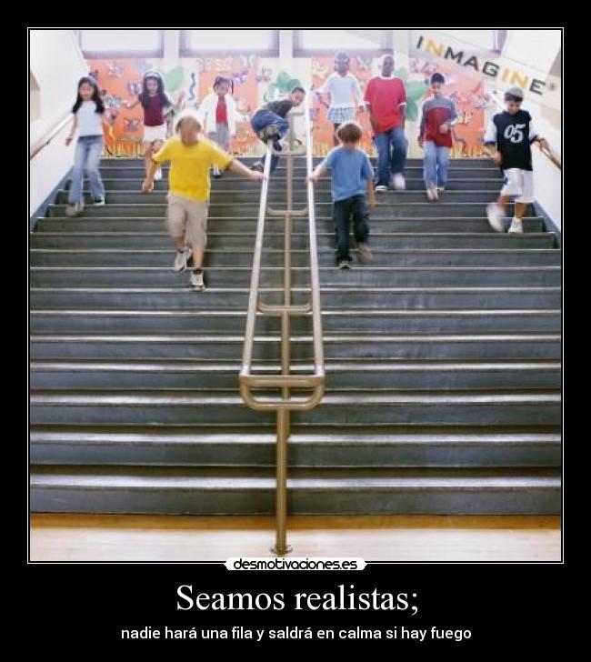 Seamos realistas; - 